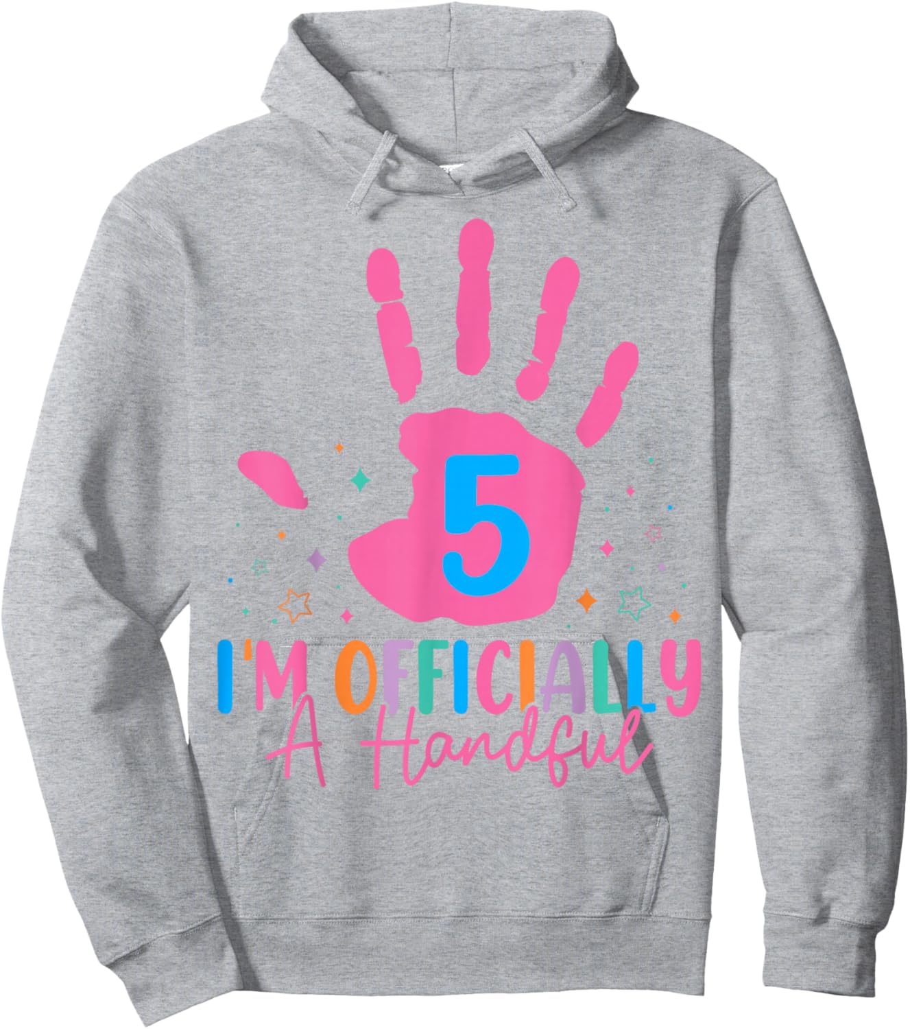 Kids I'm Officially A Handful Five 5th Birthday Girls Boys Hoodie - Hoodie | Ash