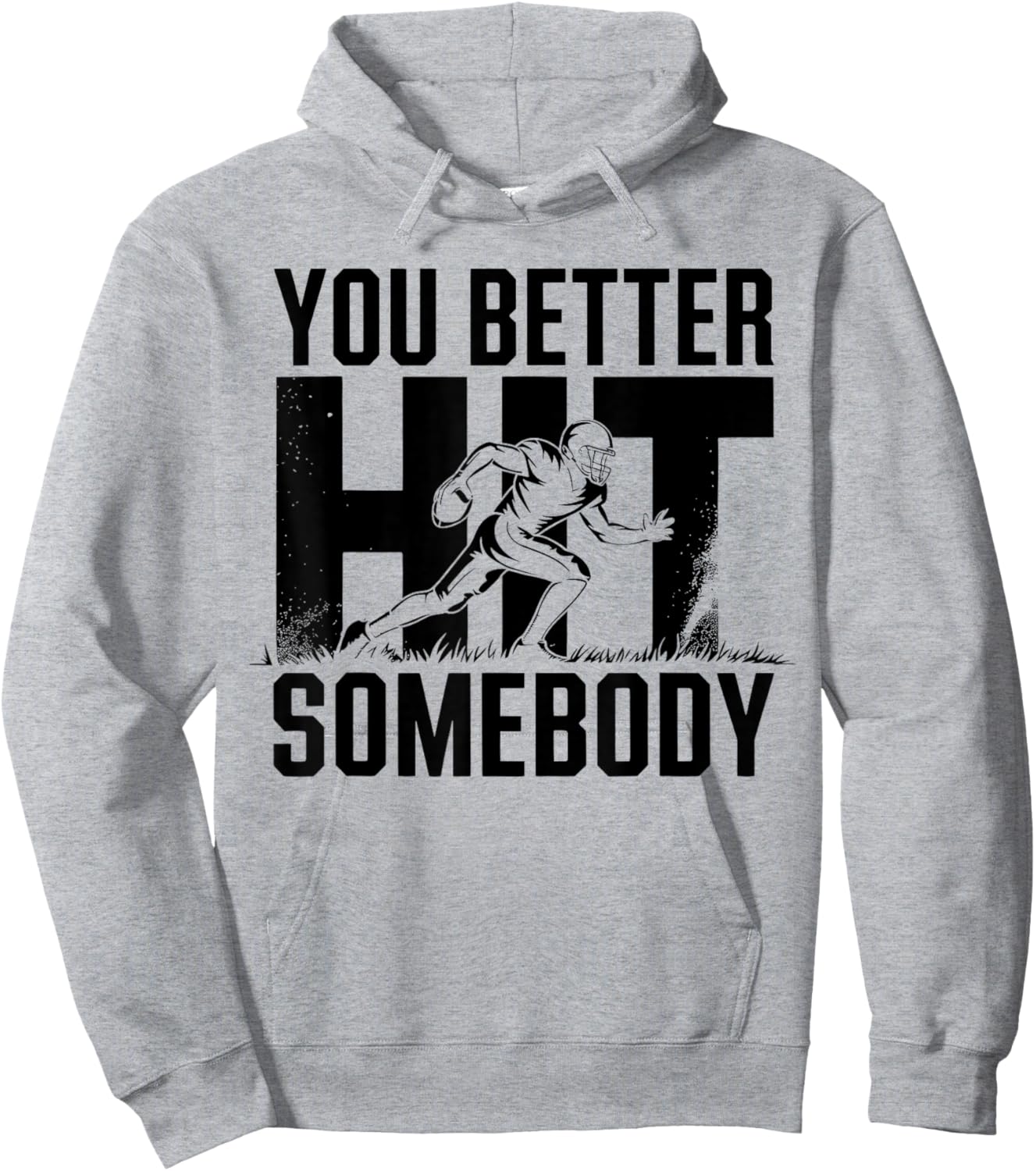 You Better Hit Somebody Game Day Football Mom Dad Hoodie - Hoodie | Ash