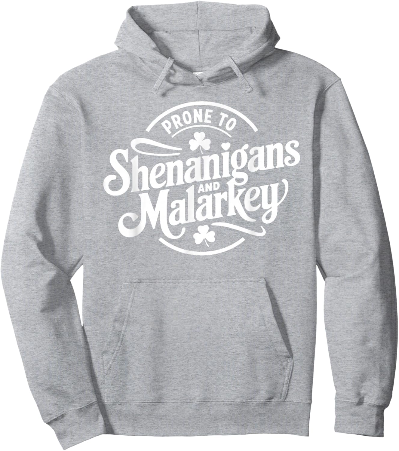 Prone to Shenanigans and Malarkey Funny St Patricks Day Boys Hoodie - Hoodie | Ash
