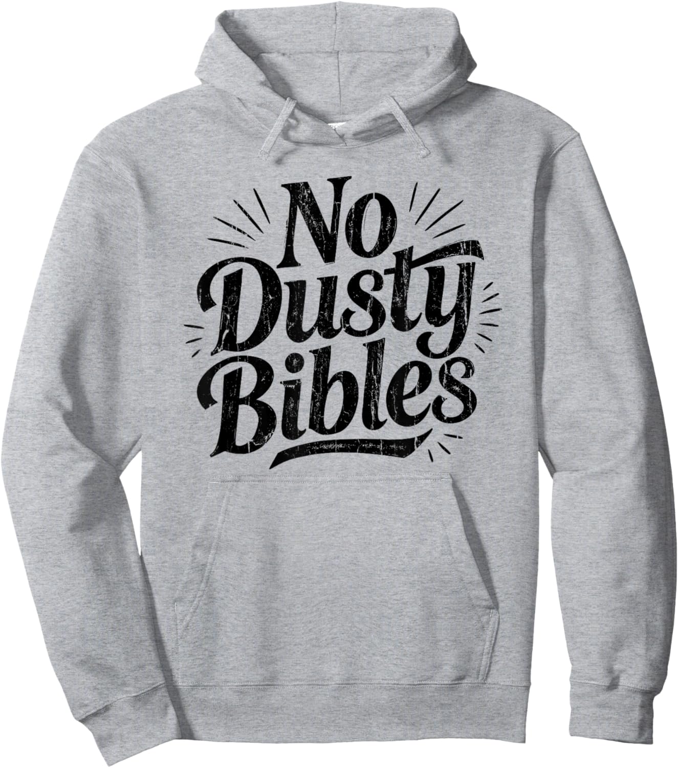 No Dusty Bibles, Jesus, Christian, Faith Hoodie - Hoodie | Ash