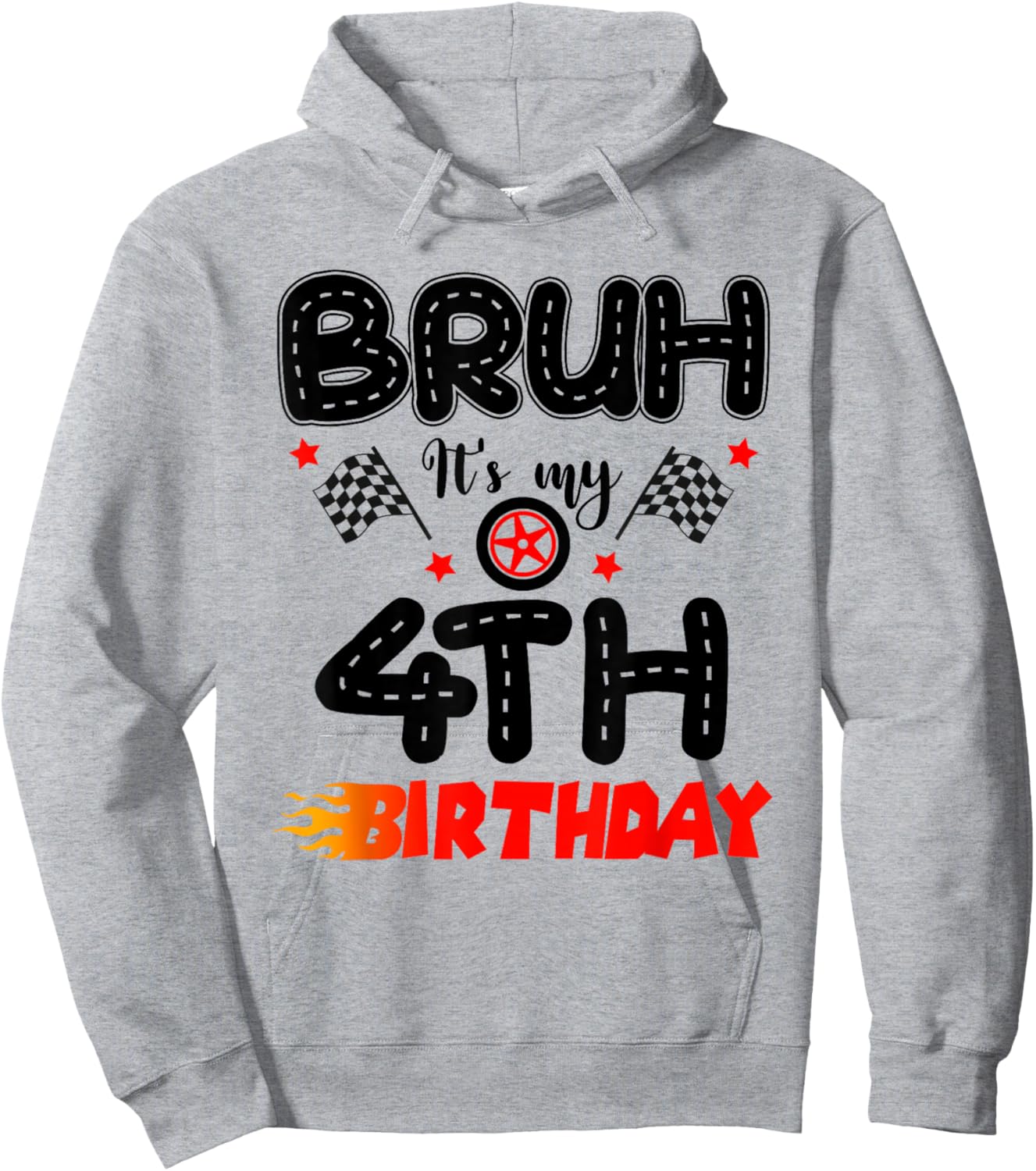 Bruh It’s My 4th Birthday Funny Racing Theme 4 Year Old Hoodie - Hoodie | Ash