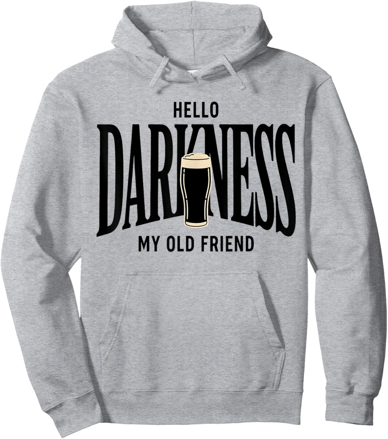 Hello Darkness My Old Friend Irish Beer St. Patrick's Day Hoodie - Hoodie | Ash