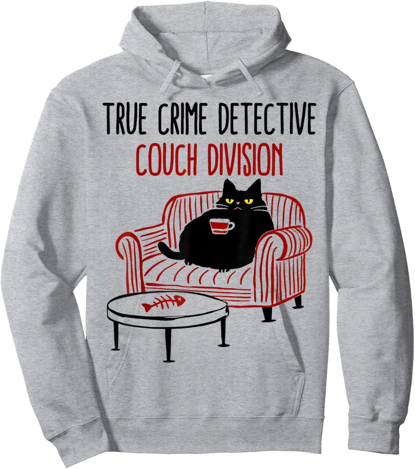 True Crime Detective Couch Division Cat Meme Hoodie - Hoodie | Ash