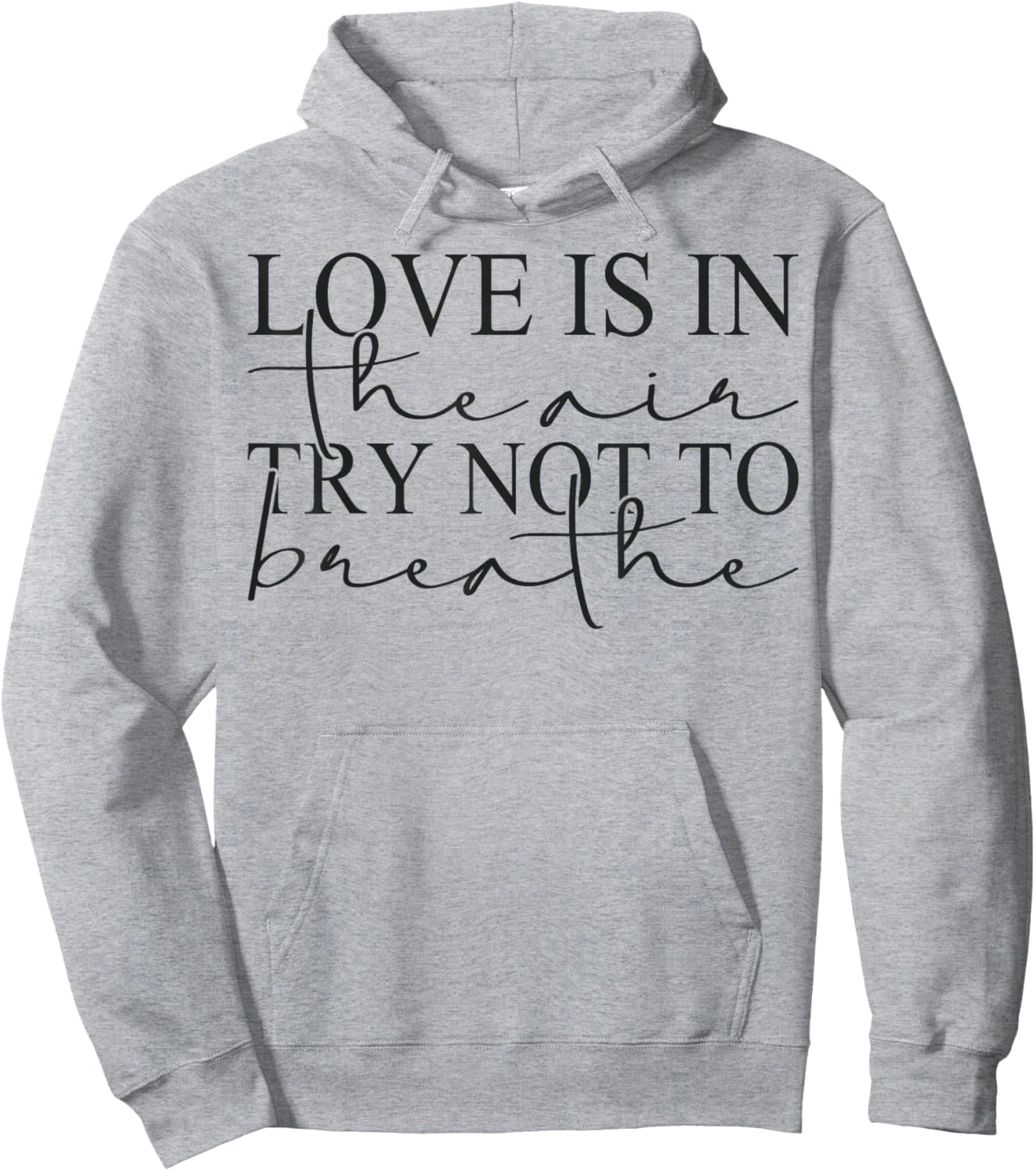 Anti Valentines Day Love is in The Air Try Not to Breathe Hoodie - Hoodie | Ash