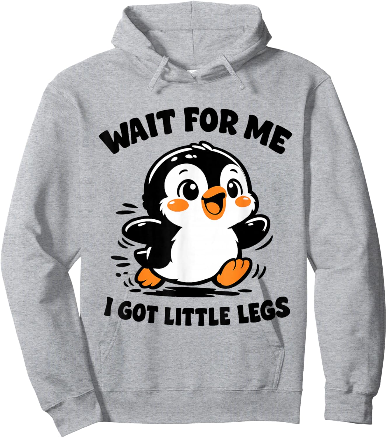 Wait for Me I Have Little Legs Cute Penguin Funny Running Hoodie - Hoodie | Ash