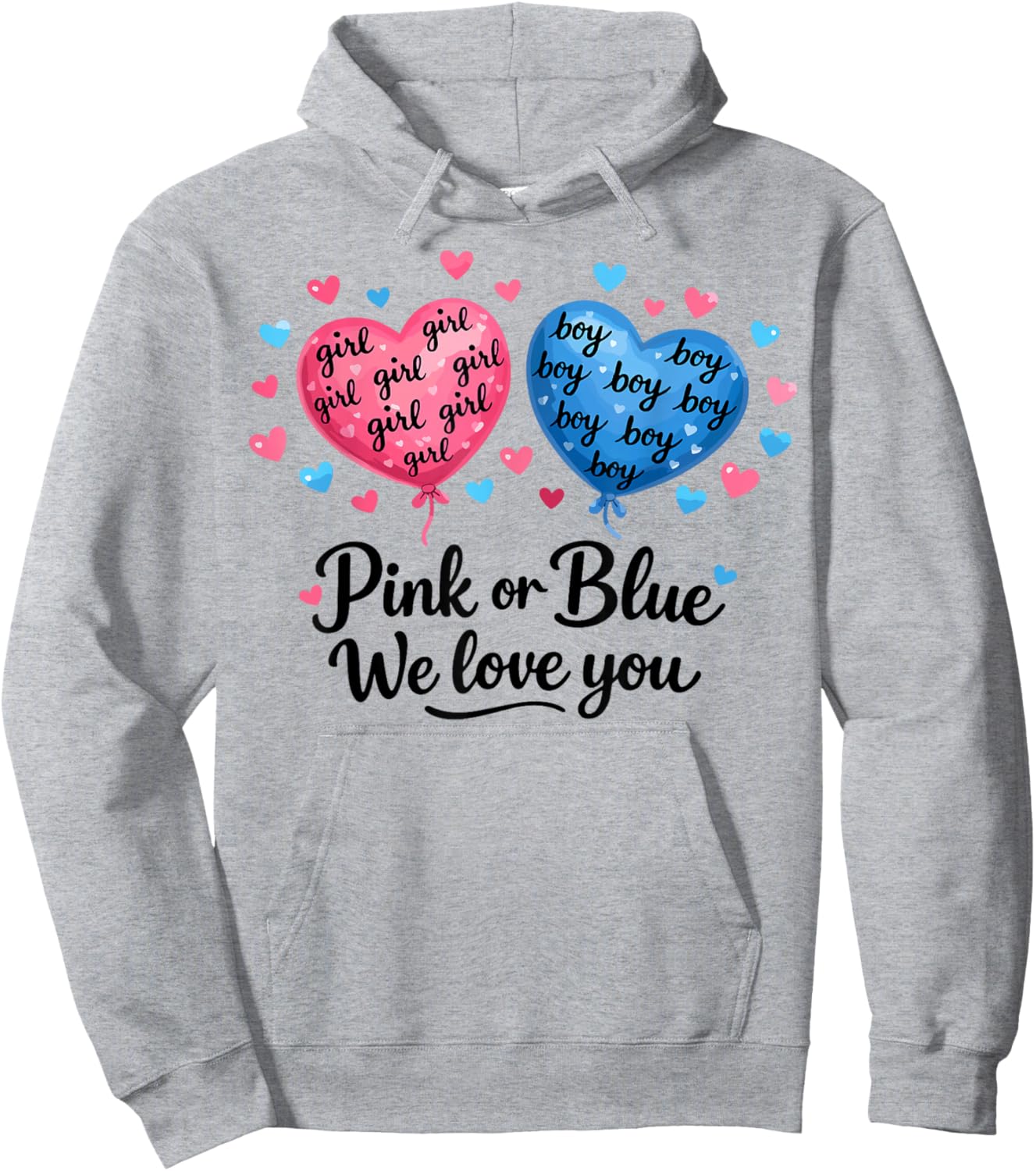 Pink or Blue Boy or Girl We Love You Funny Gender Reveal Hoodie - Hoodie | Ash