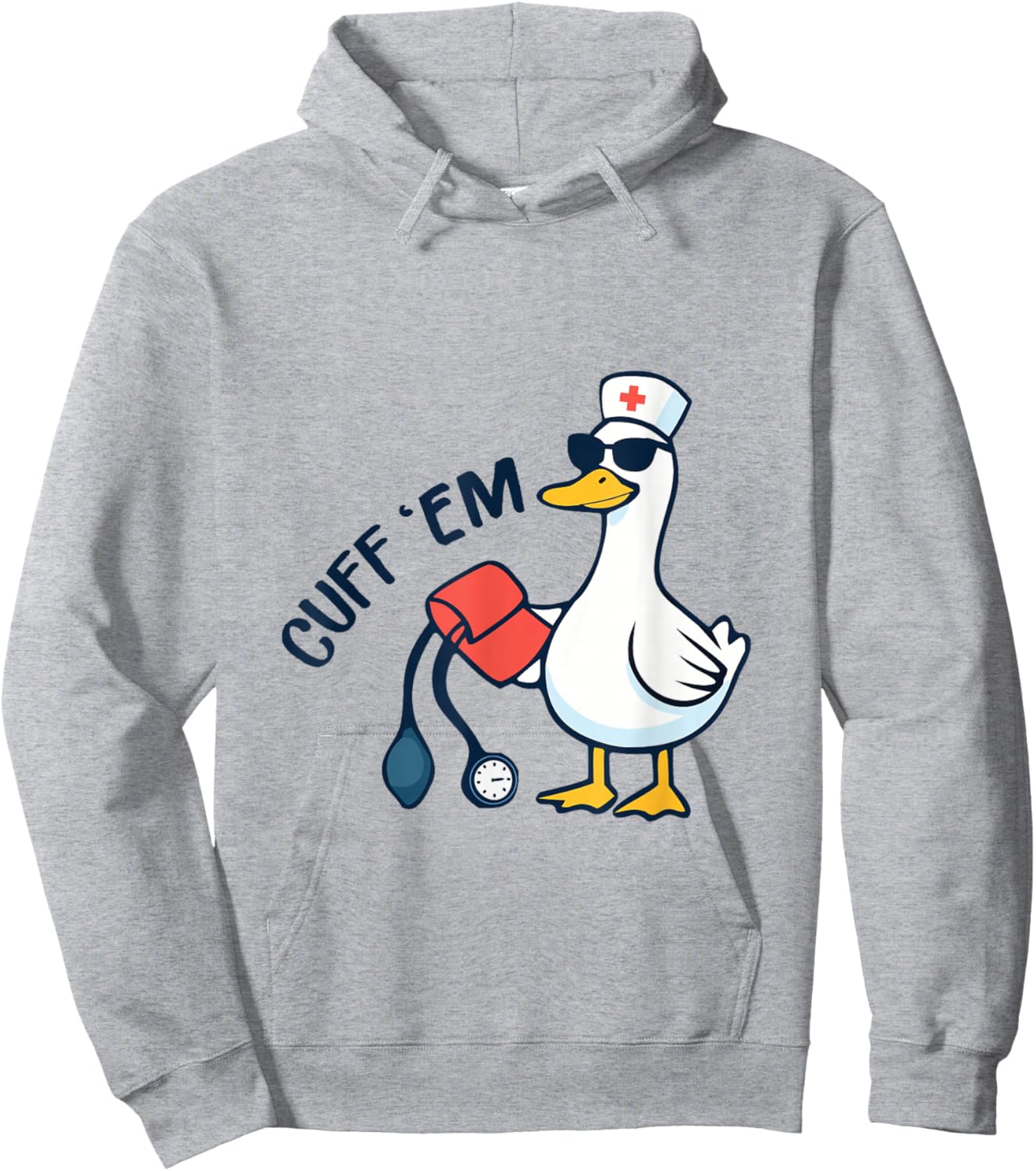 Cuff 'Em Goose Nurse Funny Silly Goose ER Nurse Hoodie - Hoodie | Ash