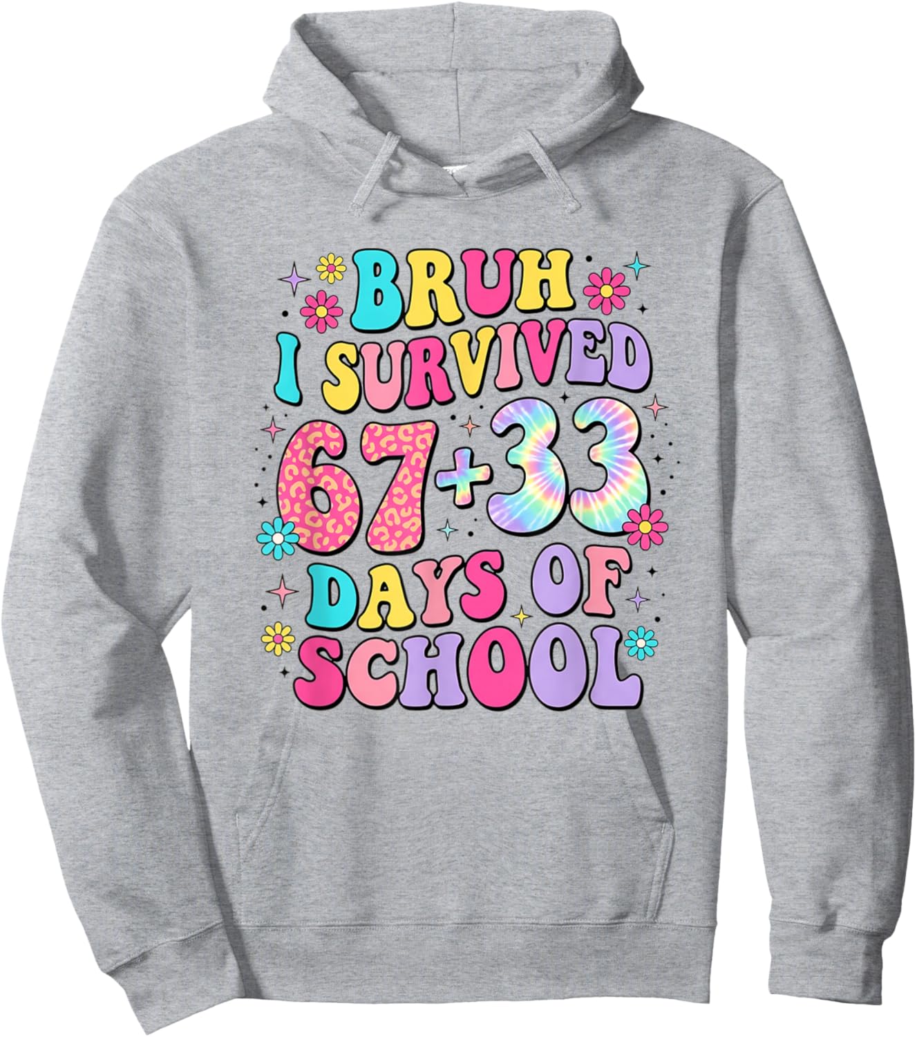 Bruh I Survived 67+33 Days of School 100th Days Teacher Hoodie - Hoodie | Ash