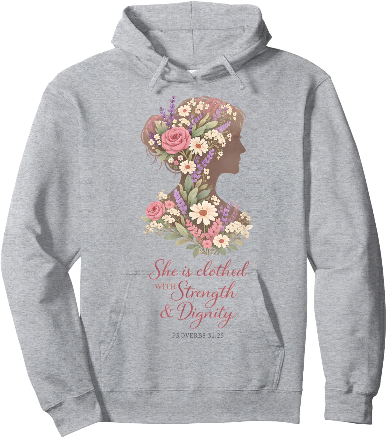 Flower Christian Woman Proverbs 31 25 Botanical Floral Faith Hoodie - Hoodie | Ash