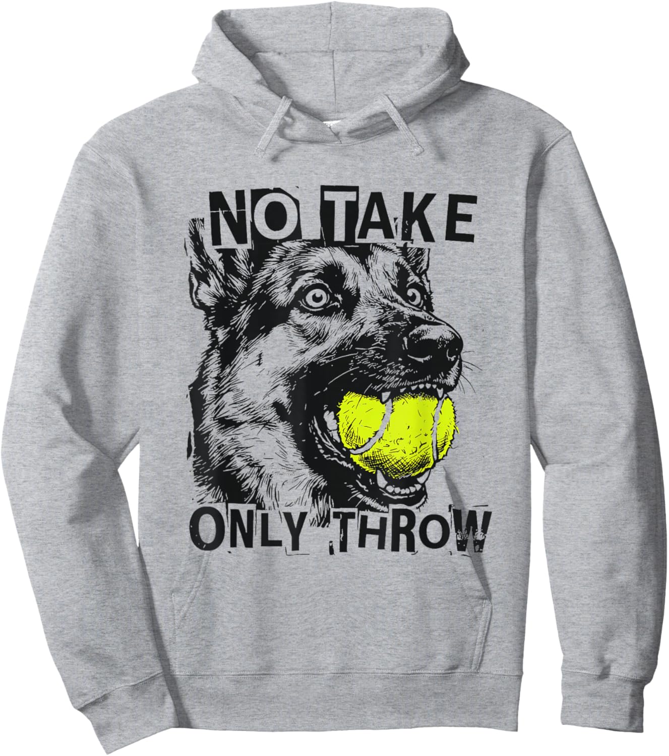 No Take Only Throw Funny Tennis Ball German Shepherd Dog Mom Hoodie - Hoodie | Ash