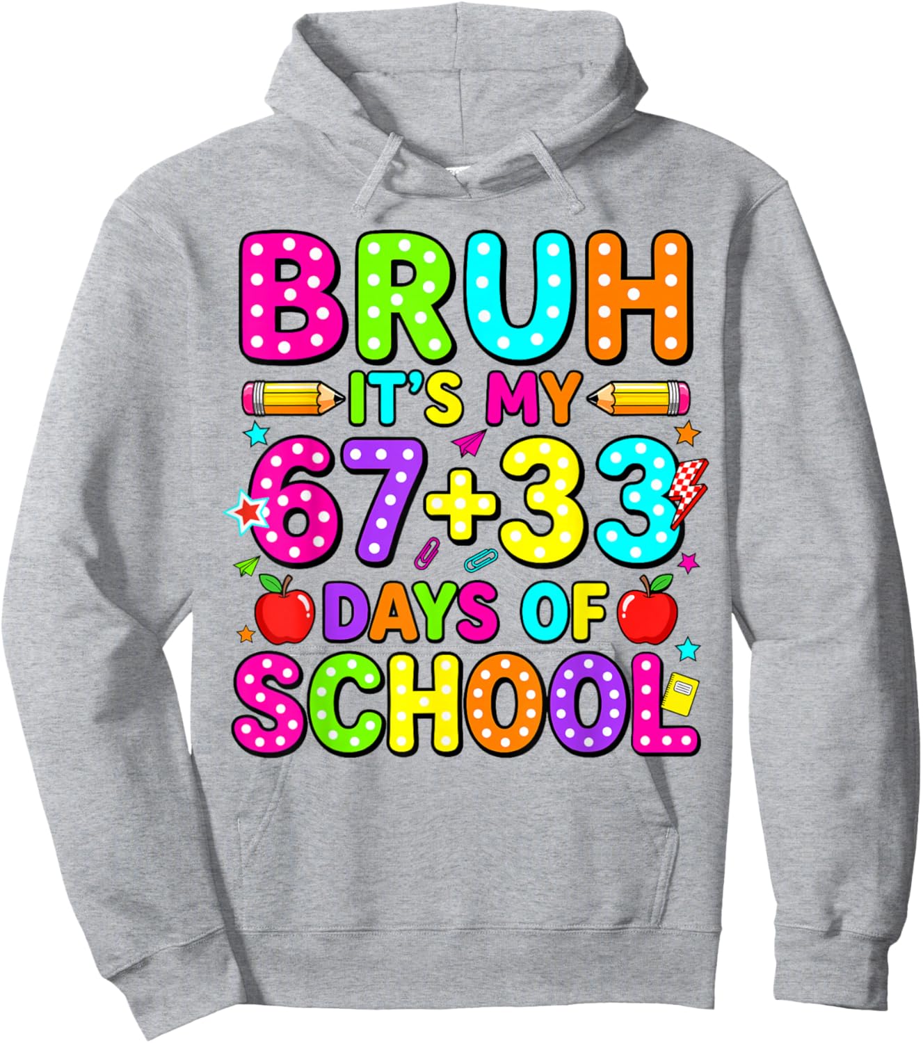 Bruh Its My 67 33 Days of School Funny 100th Day Boys Kids Hoodie - Hoodie | Ash