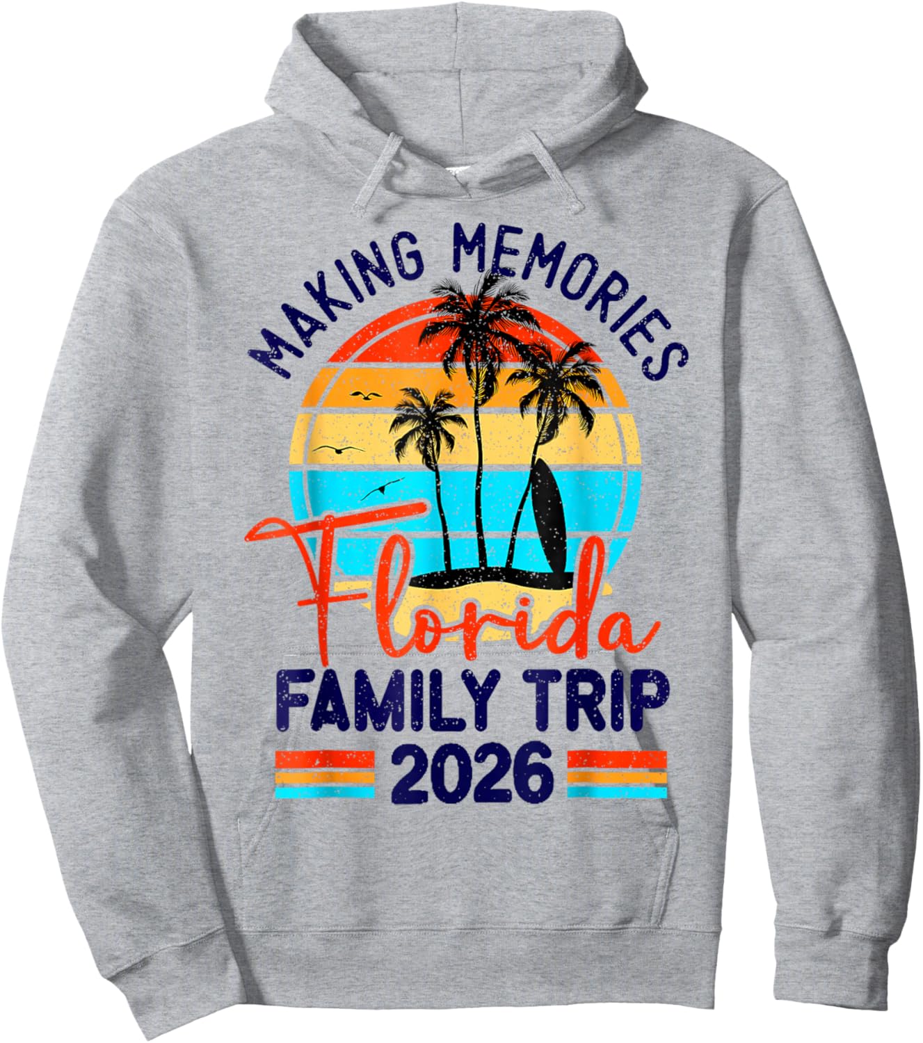 Florida Family Trip 2026 Making Memories Family Vacation Hoodie - Hoodie | Ash