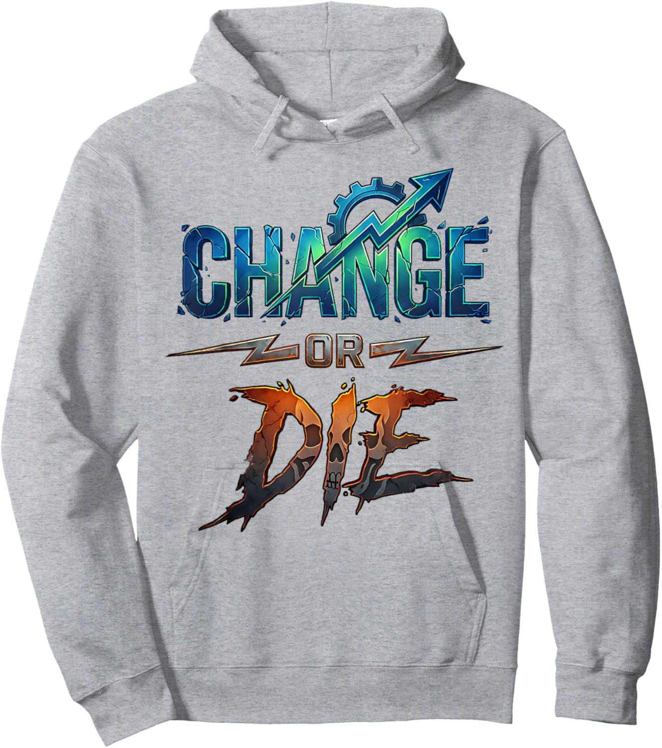 Change or Die Motivational Design Growth Mindset Power Hoodie - Hoodie | Ash