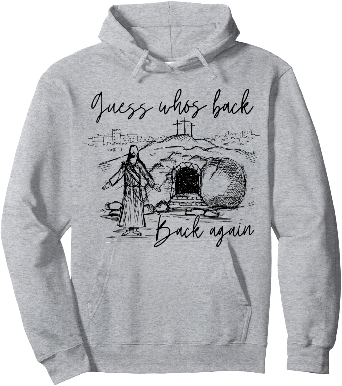 Guess Whos Back Back Again Christian Jesus Easter Men Women Hoodie - Hoodie | Ash