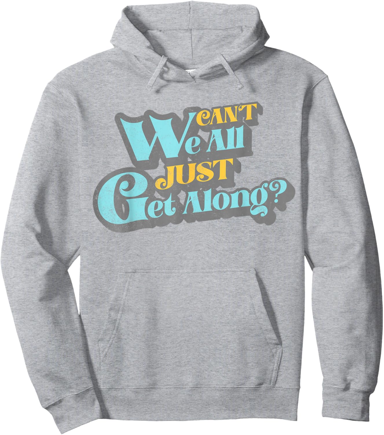 Can't We All Just Get Along Funny Inspirational Cute Women's Hoodie - Hoodie | Ash