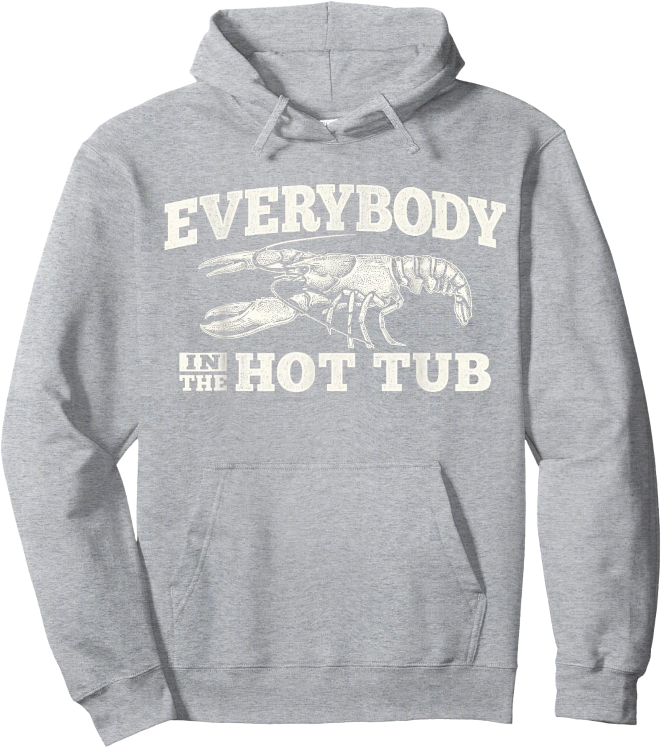 Funny Crawfish Everybody in The Hot Tub Festival Party Men Hoodie - Hoodie | Ash