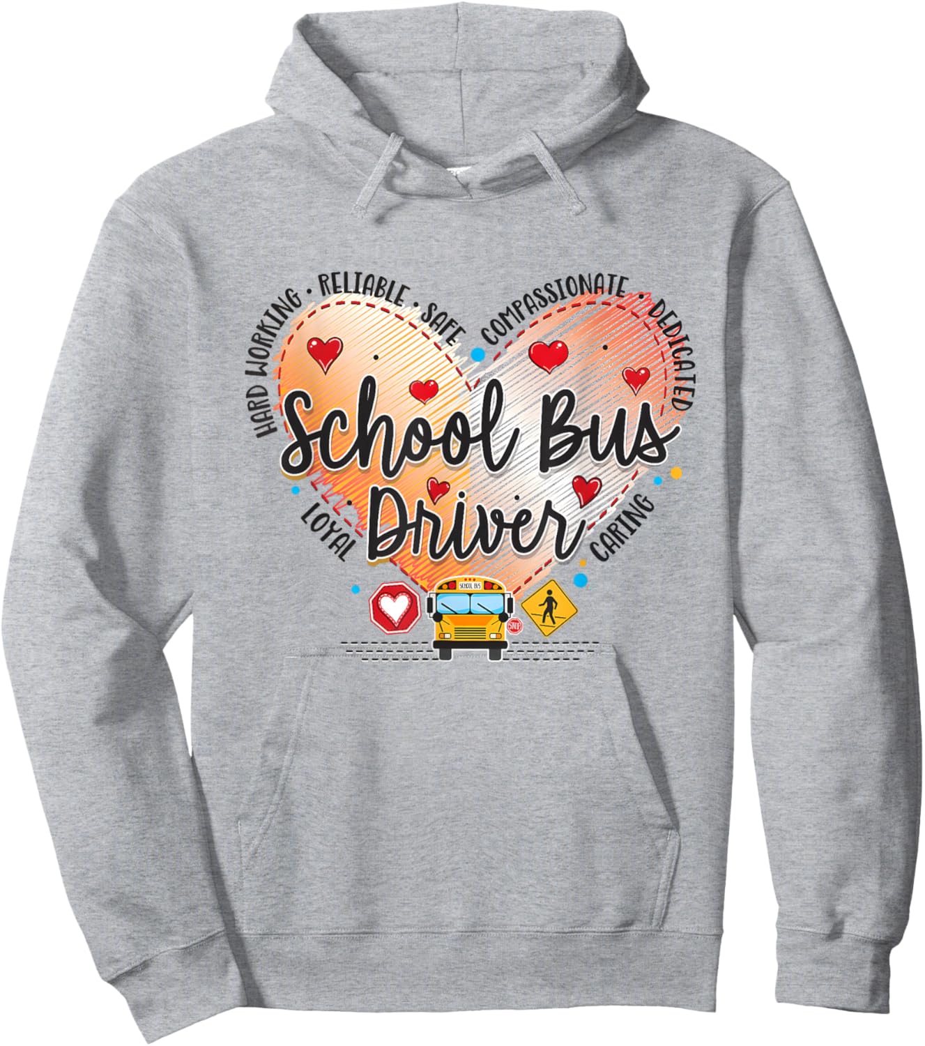 School Bus Driver Valentines Shirt Reliable Safe Caring Love Hoodie - Hoodie | Ash