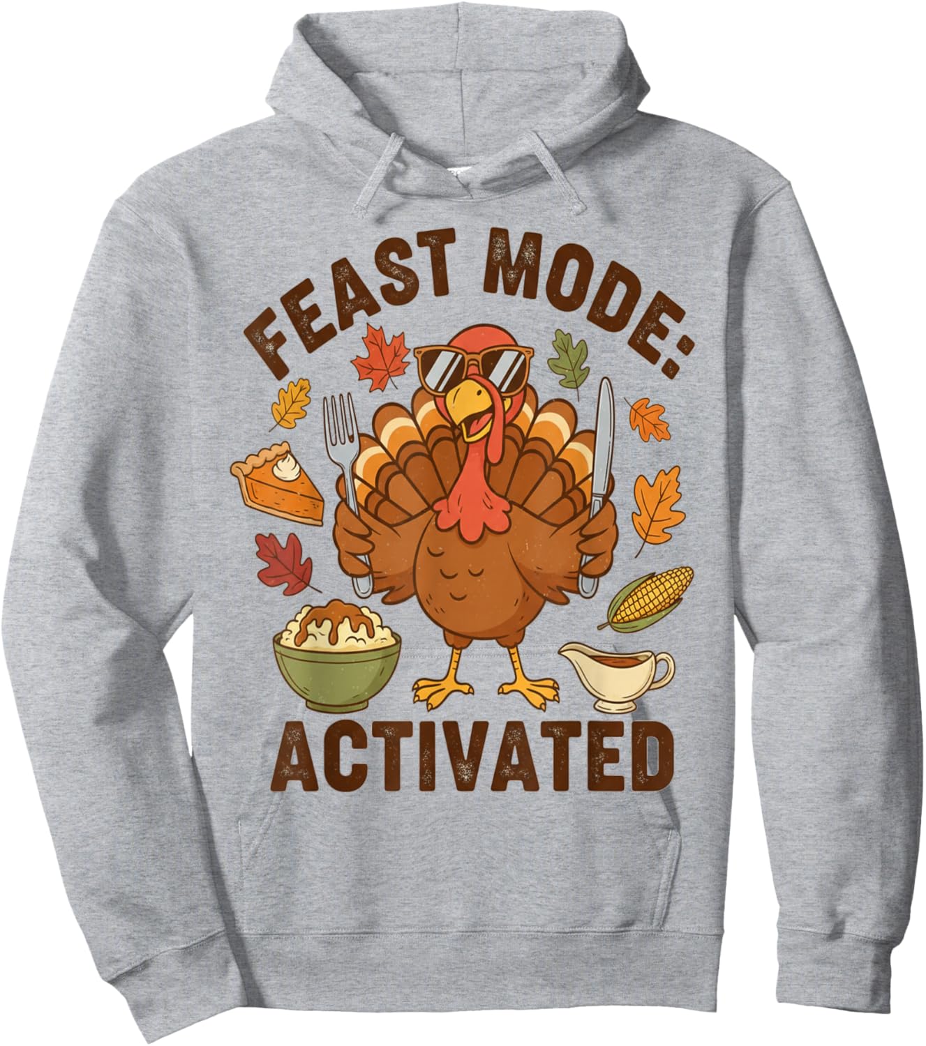 Feast Mode Activated Cool Turkey Thanksgiving Hoodie - Hoodie | Ash