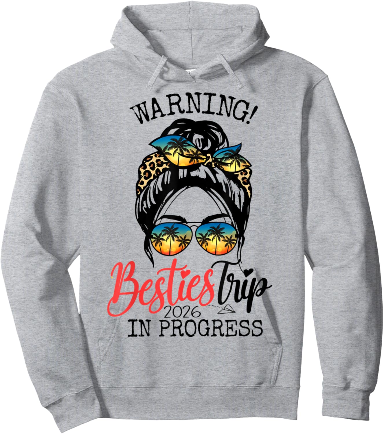 Warning Besties Trip in Progress 2026 Girls Weekend Vacation Hoodie - Hoodie | Ash