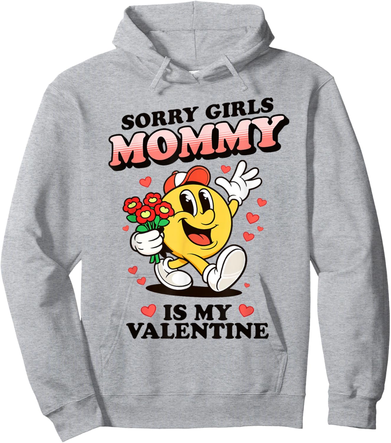 Sorry Girls Mommy is My Valentine Funny Boys Kids Toddler Hoodie - Hoodie | Ash