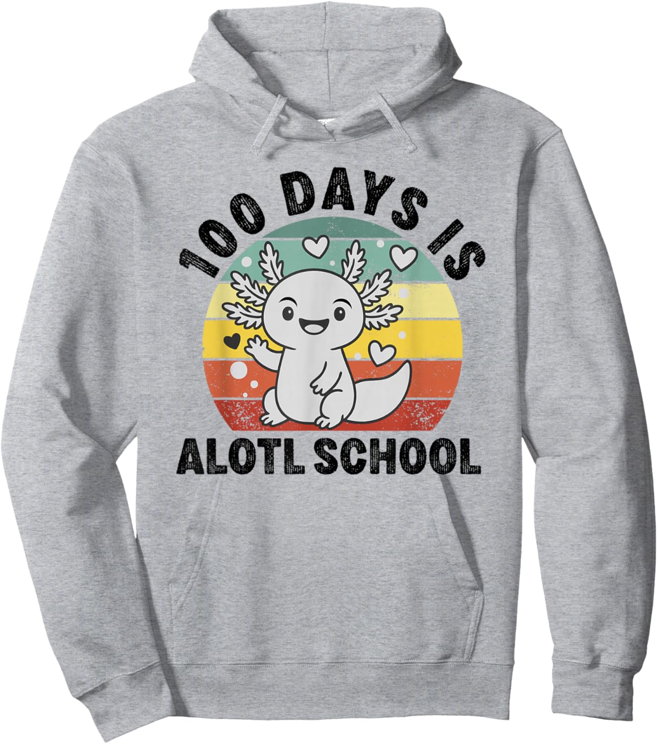 100 Days is alotl School Funny Axolotl Last Days of School Hoodie - Hoodie | Ash