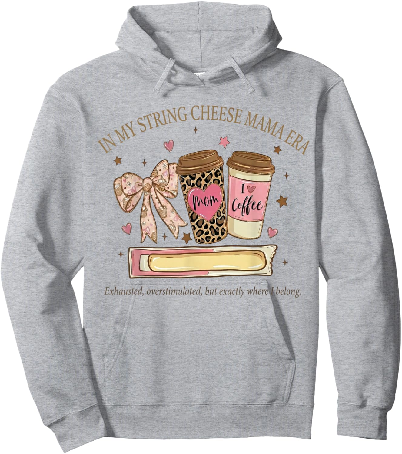 in My String Cheese Mama Era Coffee Mothers Day Coquette Bow Hoodie - Hoodie | Ash