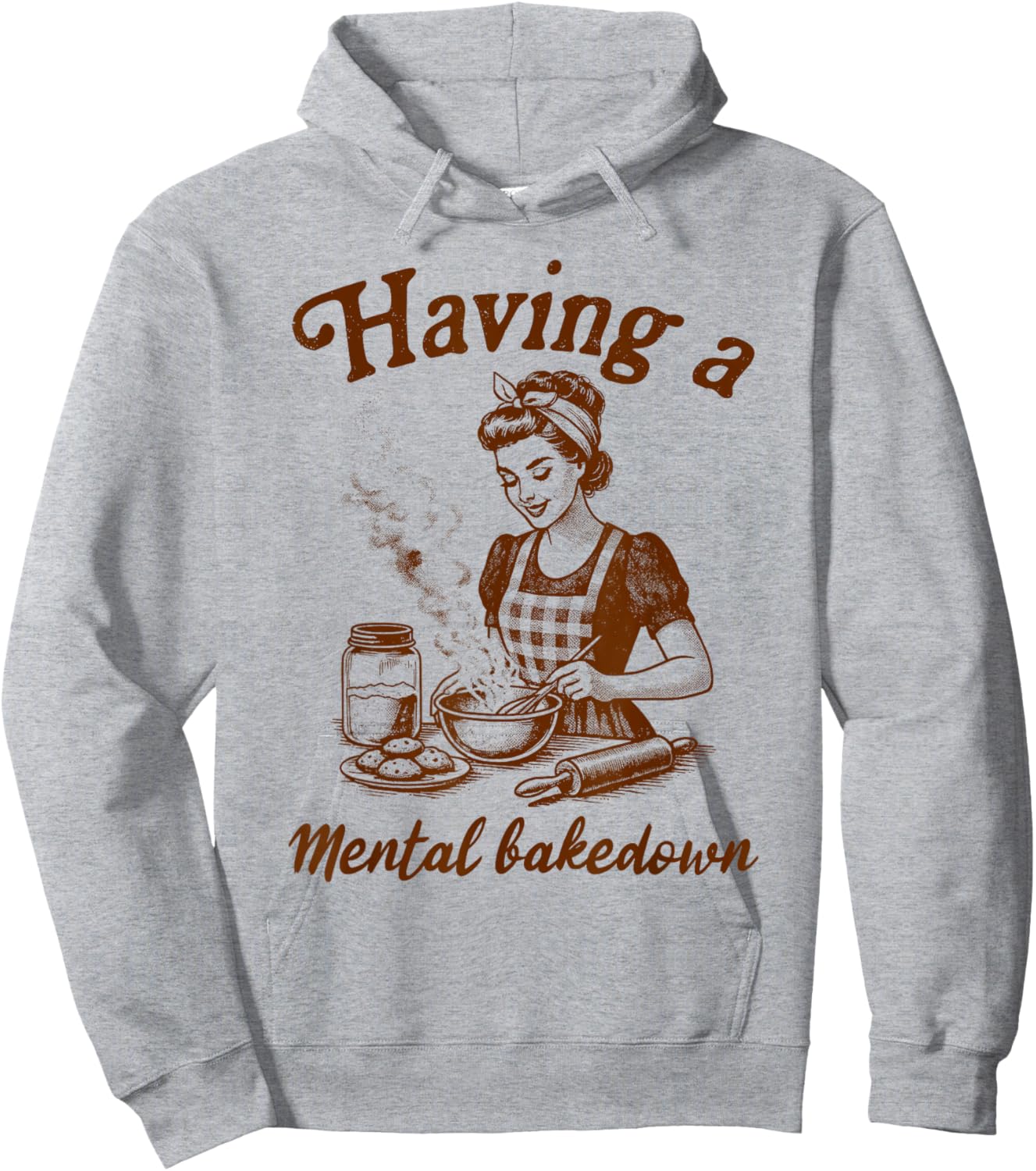 Baking Lover Baker Life Sourdough Having A Mental Bakedown Hoodie - Hoodie | Ash