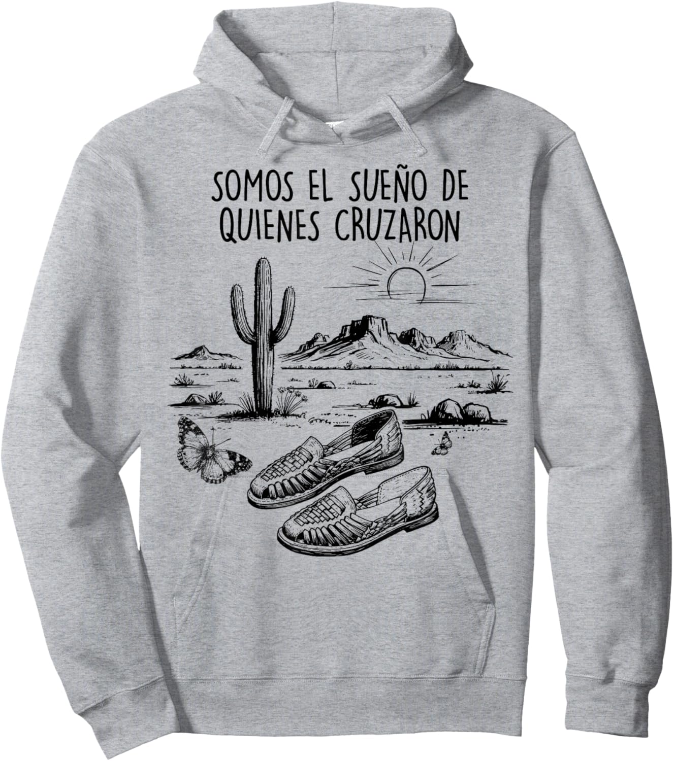 Mexican Immigrant Pride, Somos el Sueño de Quienes Cruzaron Hoodie - Hoodie | Ash