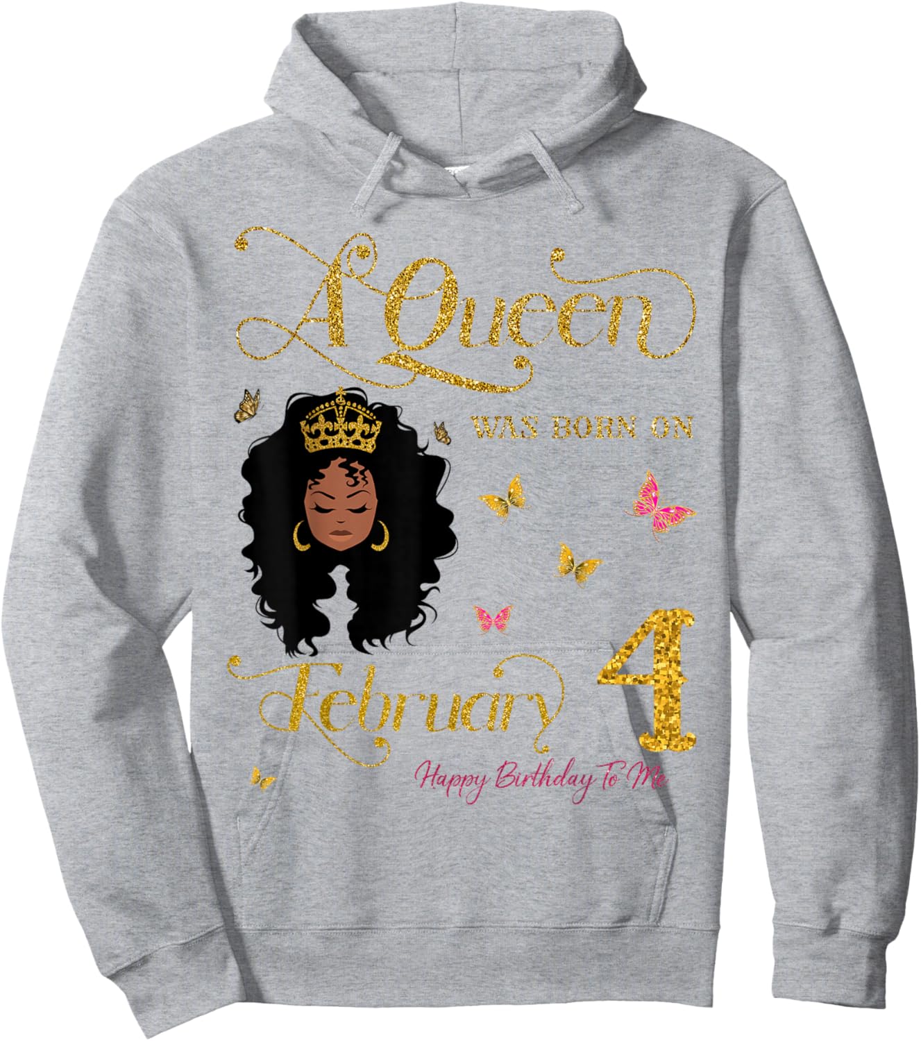 A Queen was Born on February 4 Happy Birthday to Me Hoodie - Hoodie | Ash