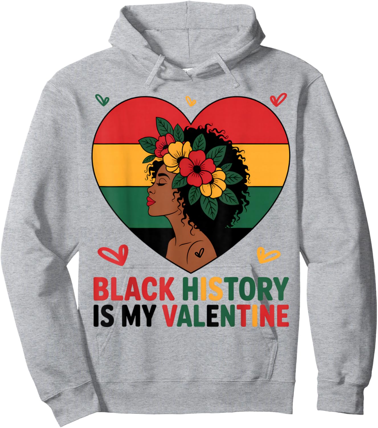 Black History is My Valentine Heart Afro Black History Month Hoodie - Hoodie | Ash