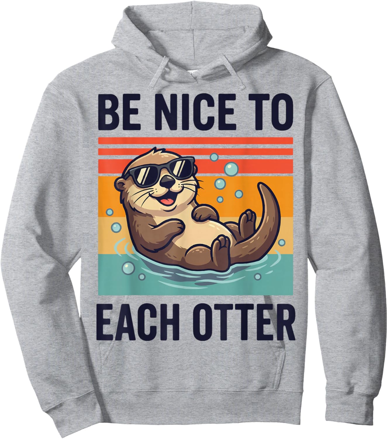 Be Nice to Each Otter Hoodie - Hoodie | Ash