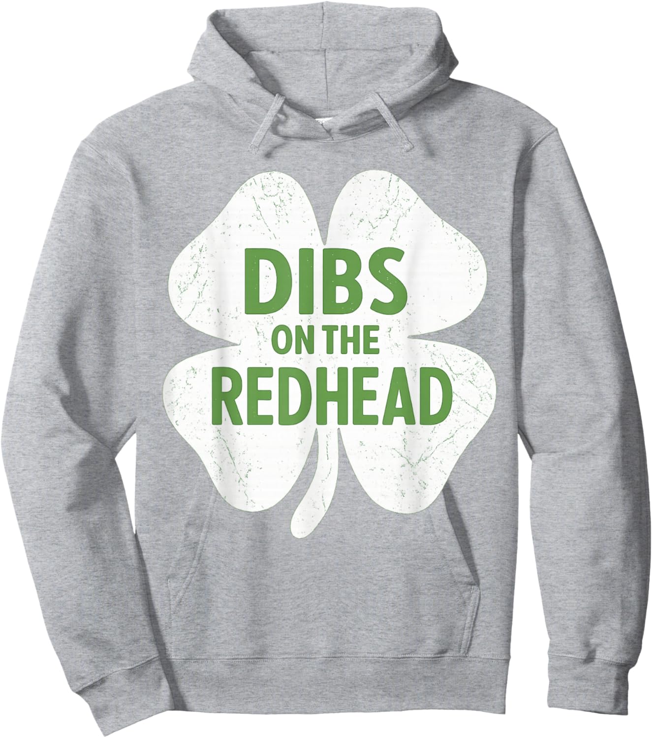 Dibs On The Redhead Funny Irish Shamrock St Patrick’s Day Hoodie - Hoodie | Ash