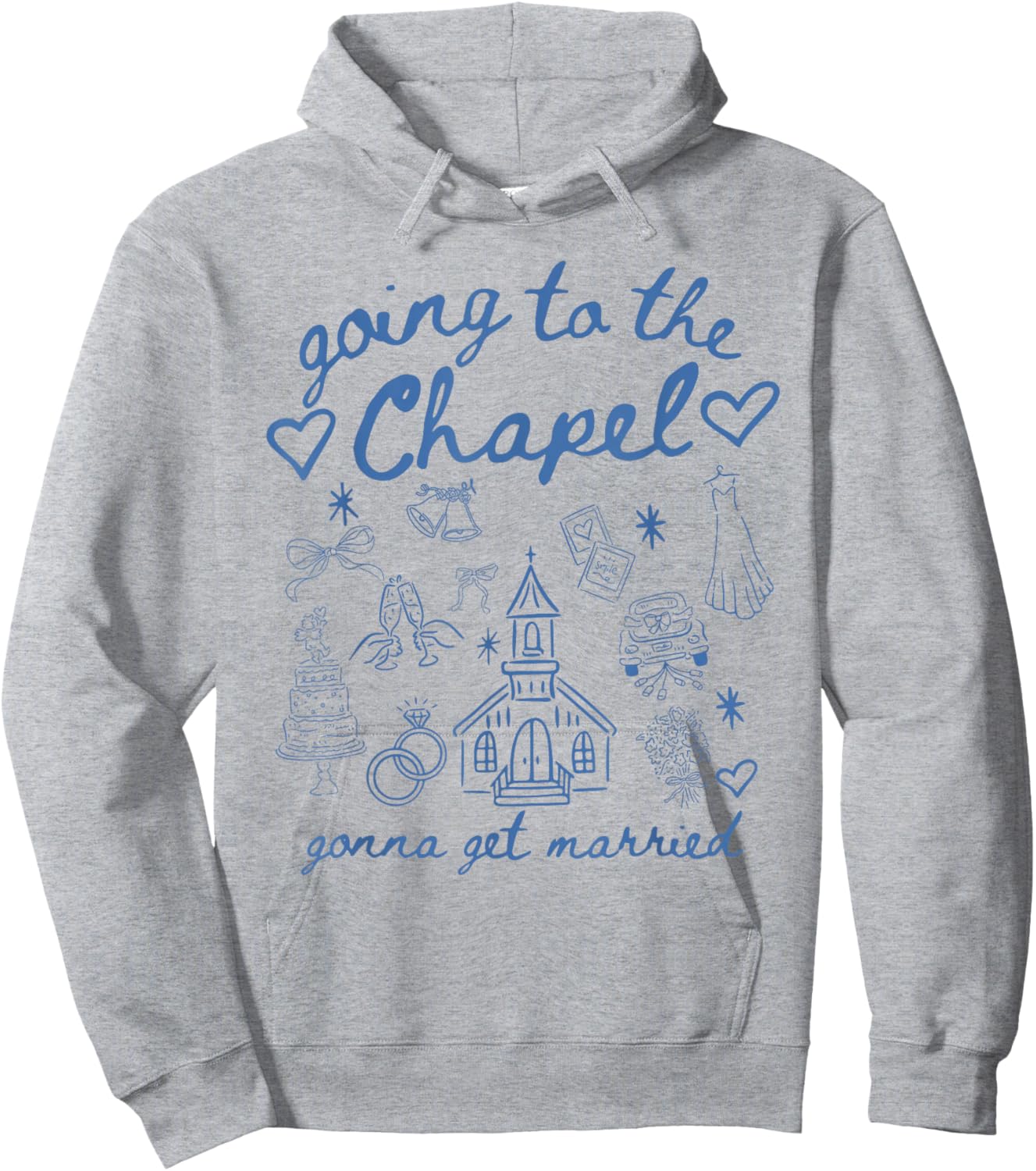 Going to Chapel Gonna Get Married Bachelorette Party Women Hoodie - Hoodie | Ash