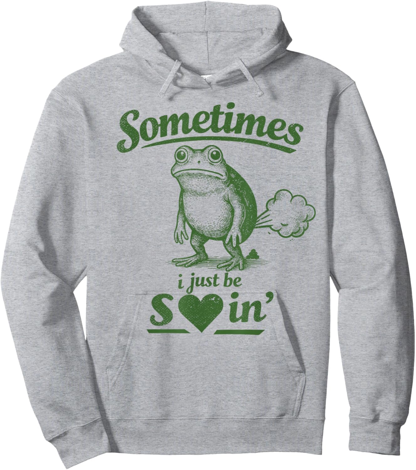 Sometimes I Just Be Sharting, Farting Poop Humor Frog Hoodie - Hoodie | Ash