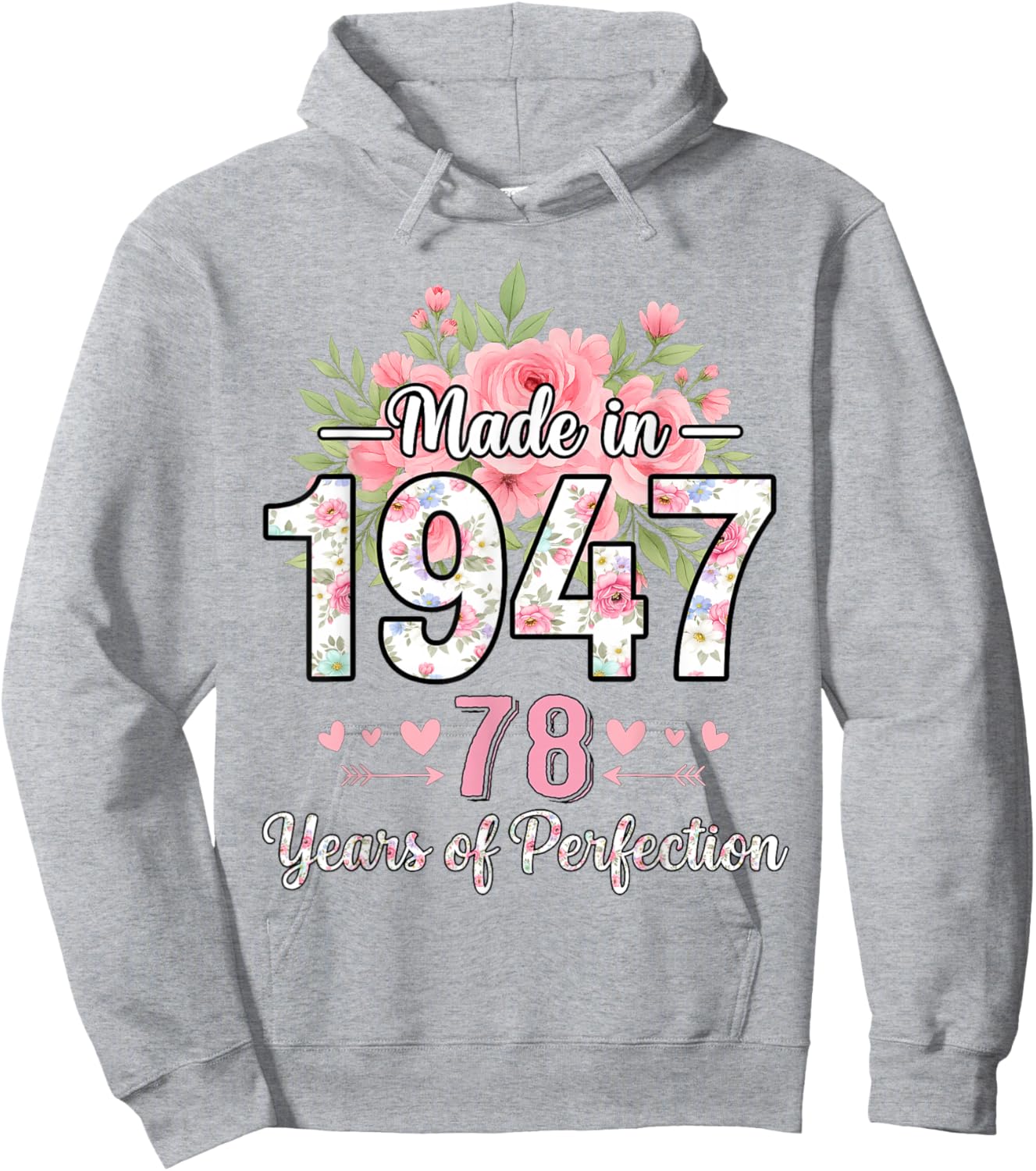 Made in 1947 Floral 78th Birthday Gifts Women 78 Years Old Hoodie - Hoodie | Ash