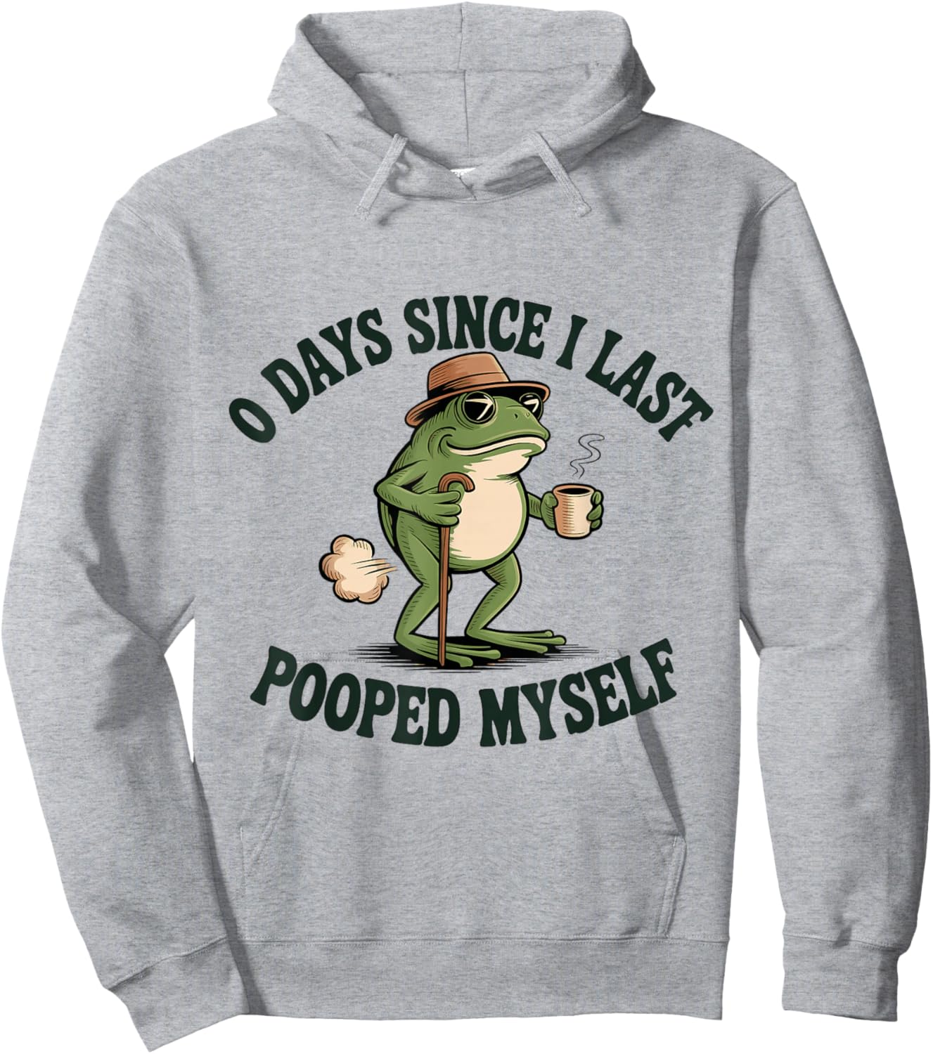 0 Days Since I Last Pooped Myself Meme Hoodie - Hoodie | Ash