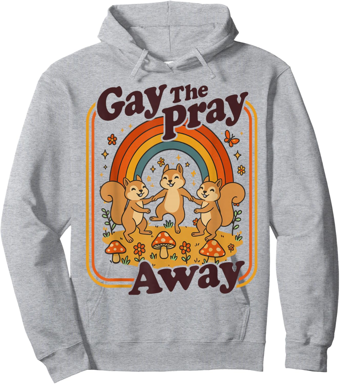 Gay The Pray Away | Cute Funny Queer Squirrels Rainbow Retro Hoodie - Hoodie | Ash