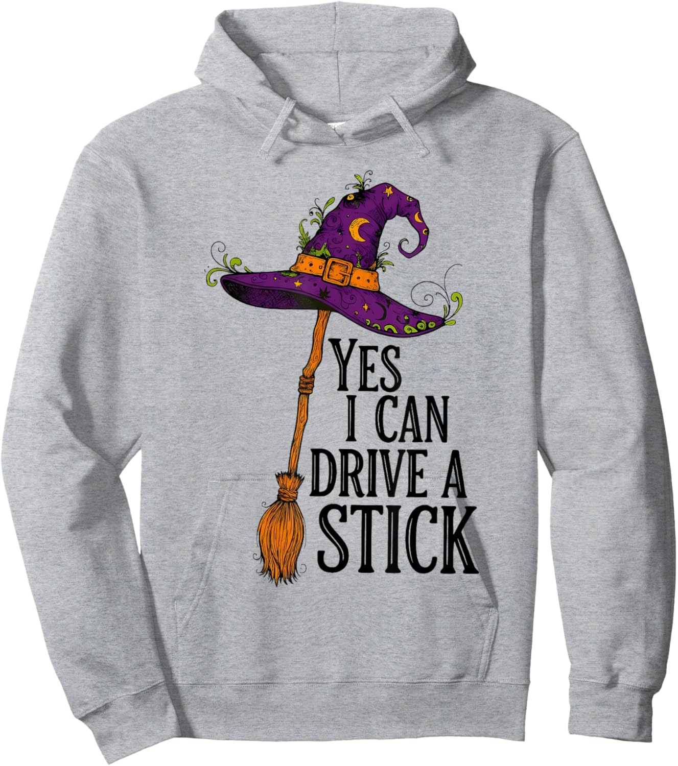 Yes I Can Drive A Stick Funny Halloween Spooky Witch Hoodie - Hoodie | Ash