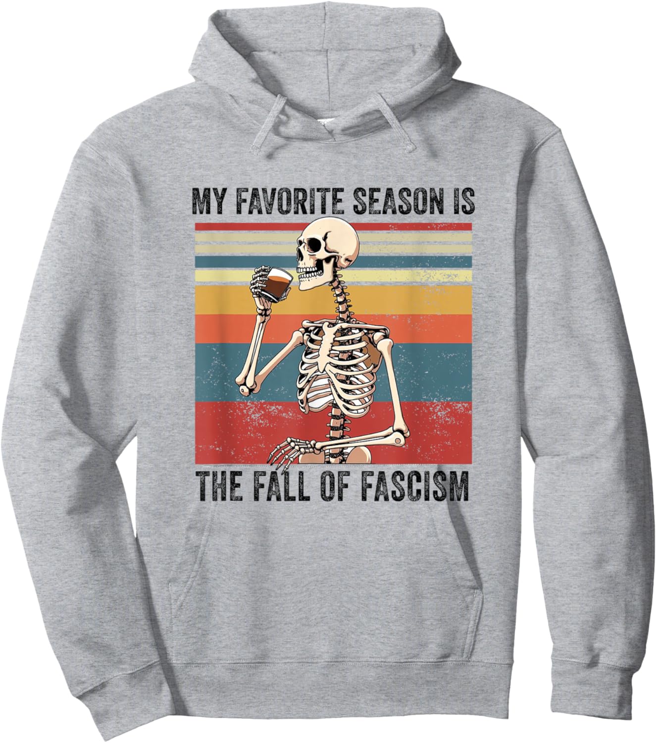 My Favorite Season is The Fall of Fascism Funny Democracy Hoodie - Hoodie | Ash