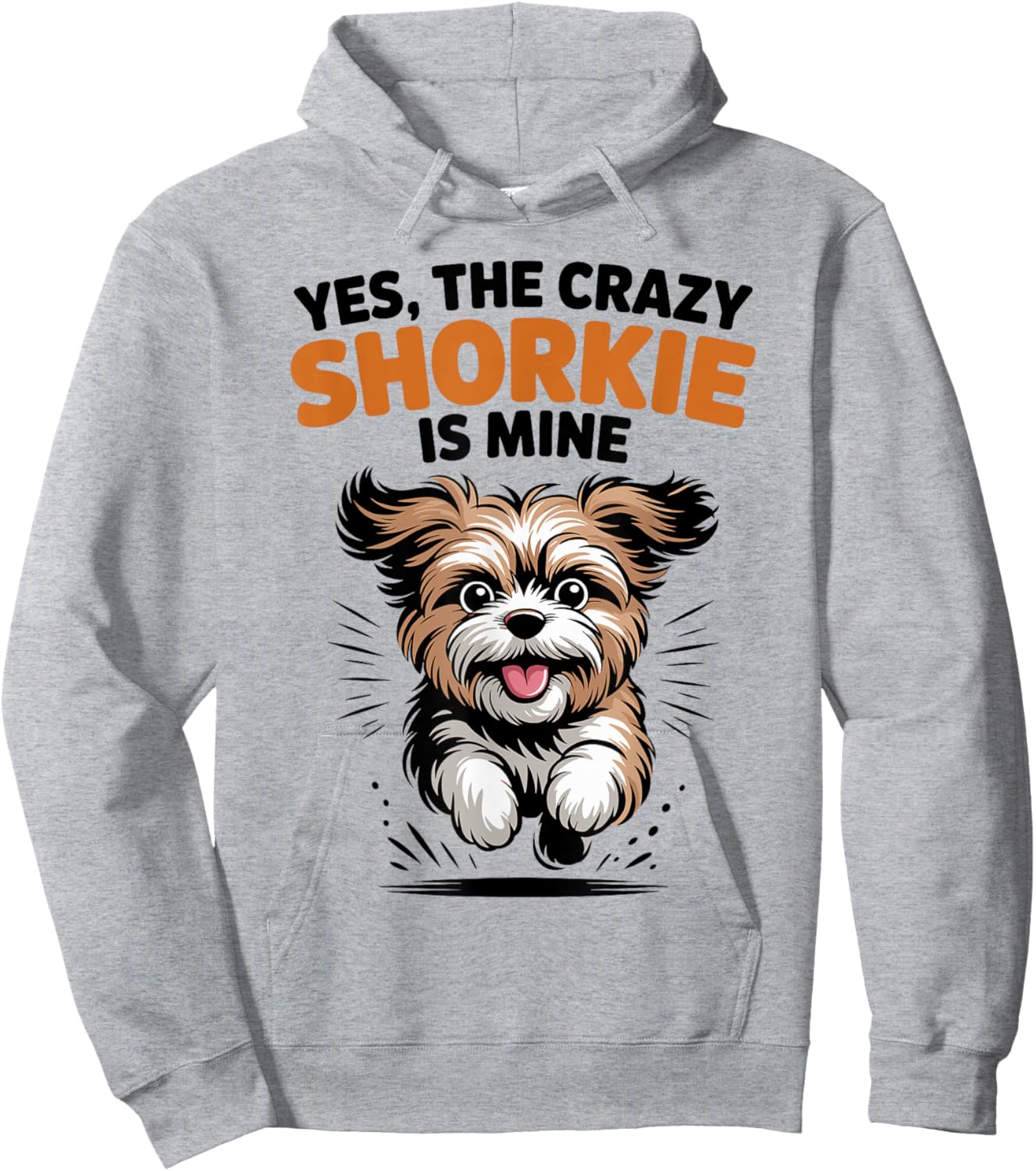 Yes, The Crazy Shorkie is Mine Cartoon Cross Mix Breed Dog Hoodie - Hoodie | Ash