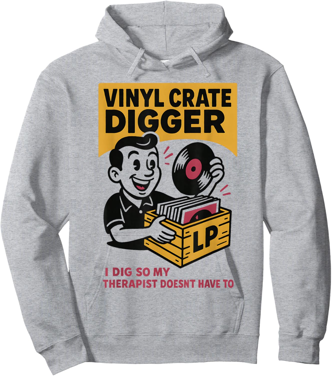 Vinyl Crate Digger | Record Collector | Music Humor Hoodie - Hoodie | Ash