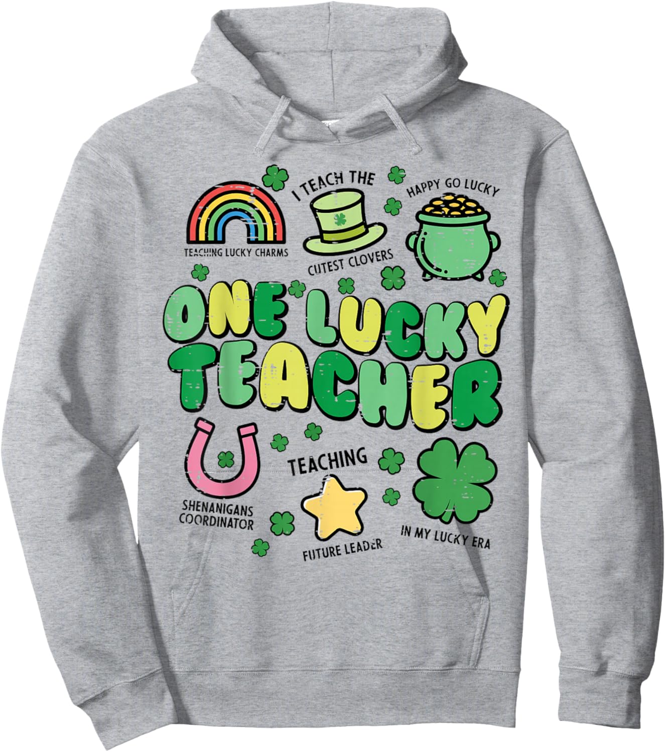 St Patricks Day One Lucky Teacher Saint Paddys Men Women Hoodie - Hoodie | Ash