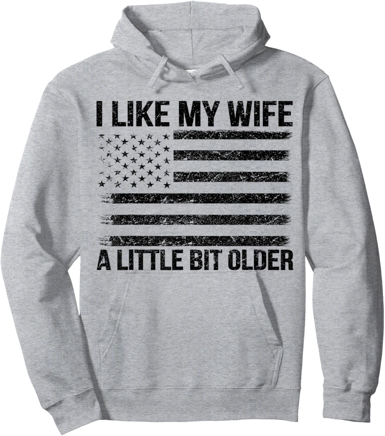 I Like My Wife A Little Bit Older Funny Husband Saying Hoodie - Hoodie | Ash
