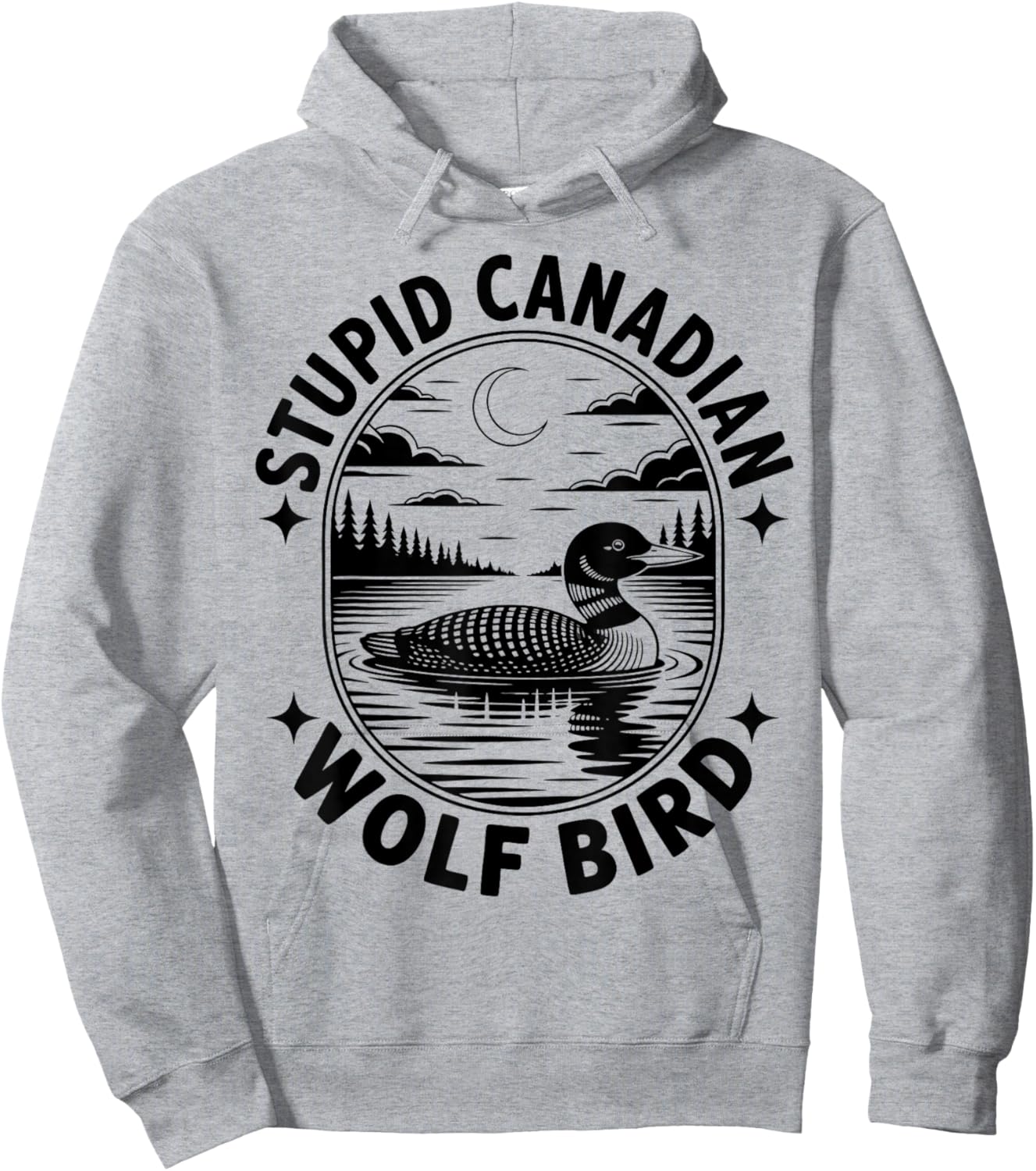 Stupid Canadian Wolf Bird Funny Loon Bird Hockey Wildlife Hoodie - Hoodie | Ash