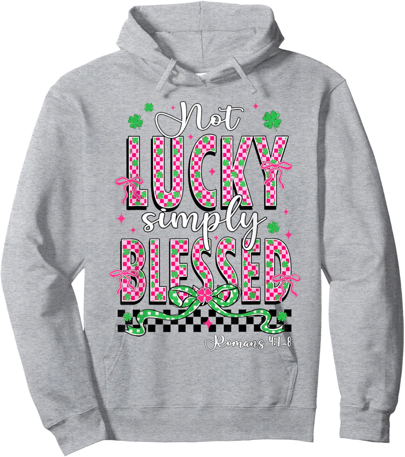 Not Lucky Simply Blessed Christian Shamrocks St Patricks Day Hoodie - Hoodie | Ash