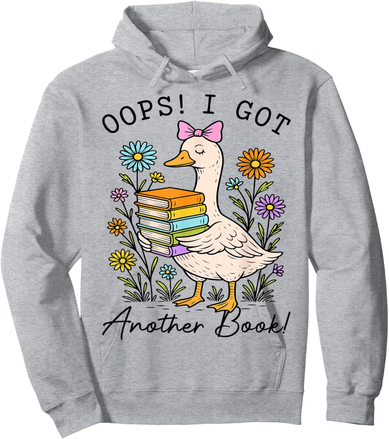 Oops I Got Another Book Goose, Funny Goose Reader Hoodie - Hoodie | Ash