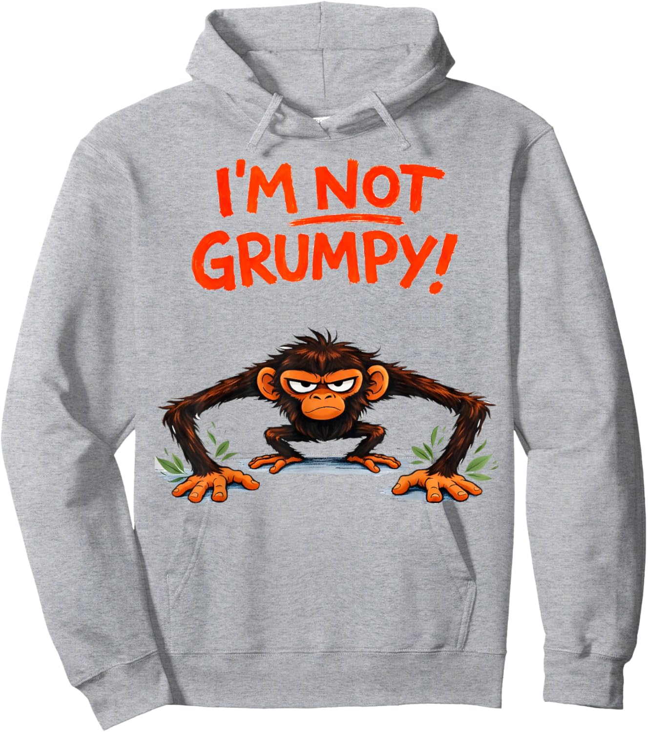 I’m Not Grumpy Funny Angry Monkey Cartoon Hoodie - Hoodie | Ash