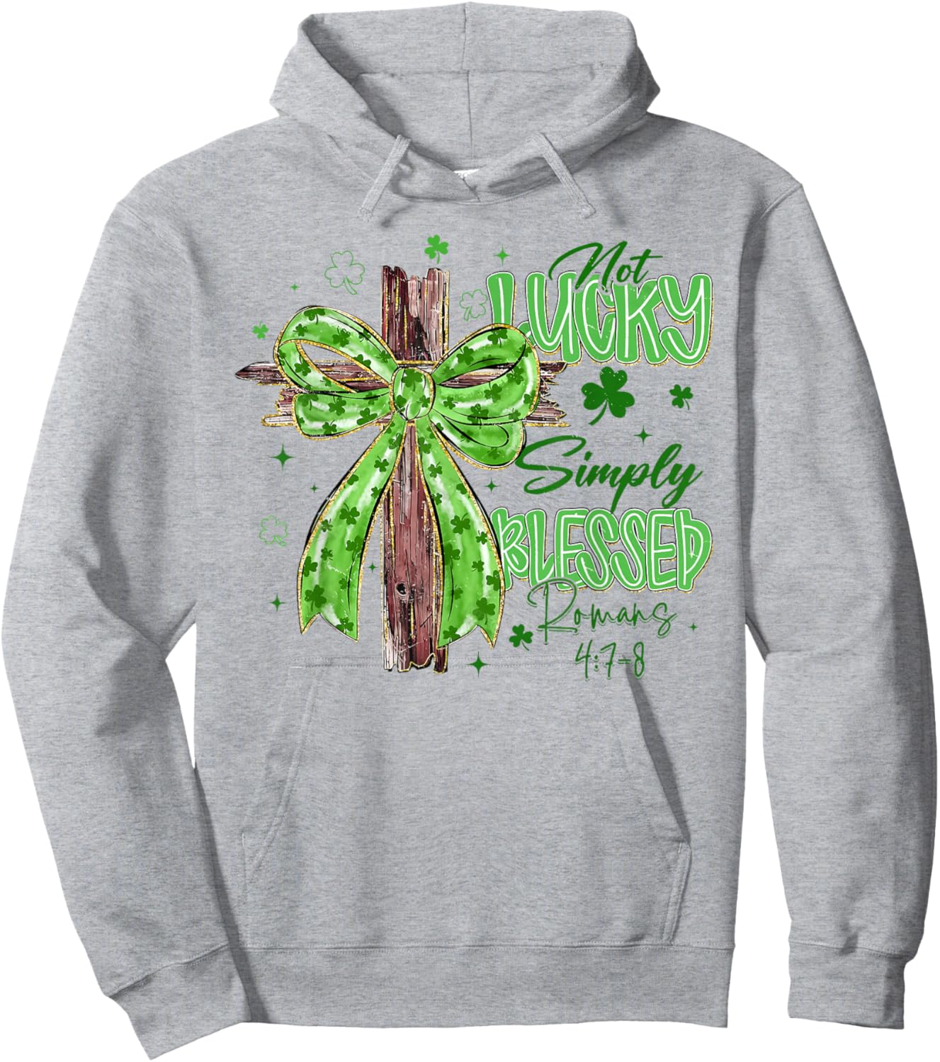 Not Lucky Simply Blessed Christian Cross St.Patrick's Day Hoodie - Hoodie | Ash