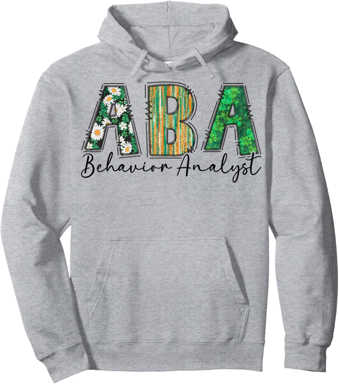 ABA Therapist Shamrock St Patricks Day Behavioral Analysts Hoodie - Hoodie | Ash
