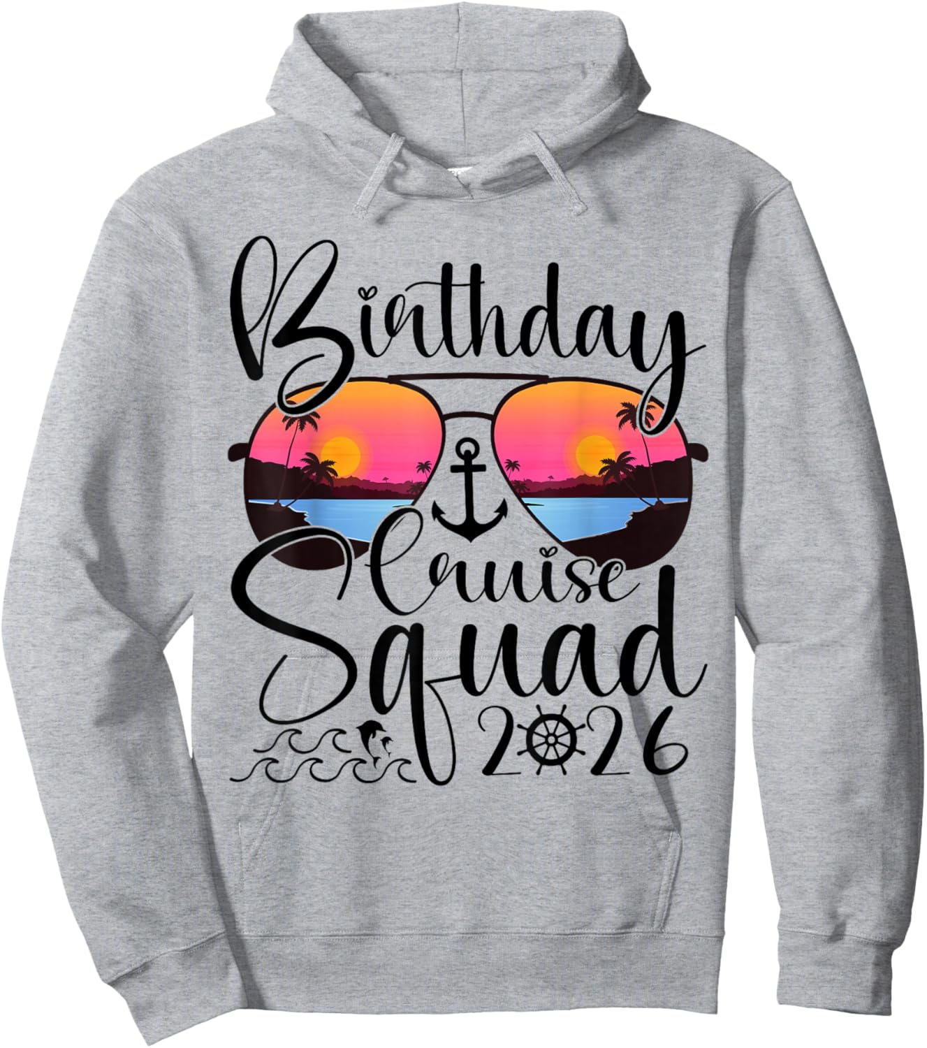 Birthday Cruise Squad 2026 Cruise Birthday Party Vacation Hoodie - Hoodie | Ash